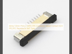 Αλίντα 1.0mm Στρώση 2-30Pin FPC Connector Upper Contact H2.0 FPC/FFC Υποδοχή SMT Τύπος